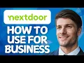 How to Use the Nextdoor App for Business 2026 Reach Local Customers Fast
