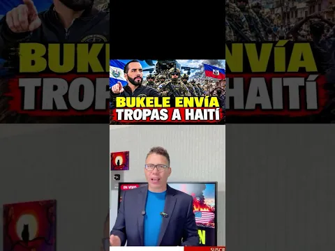 🚨#URGENTE BUKELE le declara la guerra a Haití 🇭🇹😳