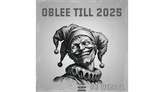 OBLEE TILL 2025 LATEST NAIJA SONGS MIX 2025 Edition OBLEE TILL 2025 WIZKID ASAKE TML VIBEZ 