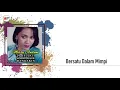 Download Lagu Merry Andani - Bersatu Dalam Mimpi (Official Audio)