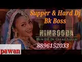 Nimbooda Nimbooda💃 Demanding Hindi Dj Song 🕺 Lady's Fevorite 💙Mix By Dj Bk Boss