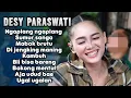 Download Lagu DESY PARASWATY FULL ALBUM 2025 ‼️ ngaplang ngaplang - mabok Brutu