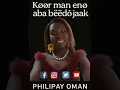 Download Lagu Philipay oman_køør man enø aba bëëdö jaak