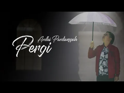 Download MP3 ArdhiP - Pergi ( Official Music Video )