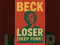 Lagu Beck - Loser (Deep Funk)