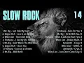 Download Lagu Slow Rock Ballads Compilation - Mr Big, Saigon Kick, White Lion, Firehouse Aerosmith