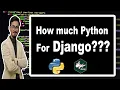 How much Python is needed for Django
