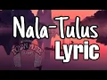 Download Lagu Nala-Tulus |Lyric|By Doyan Musik