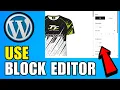 How To Use WordPress Block Editor 2026 Quick And Easy Guide