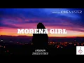 Morena Girl -JustRap ft. Inza