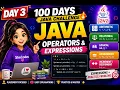 Day 3 of 100 Days Java Challenge Operators Expressions in Java Java Placement Preparation