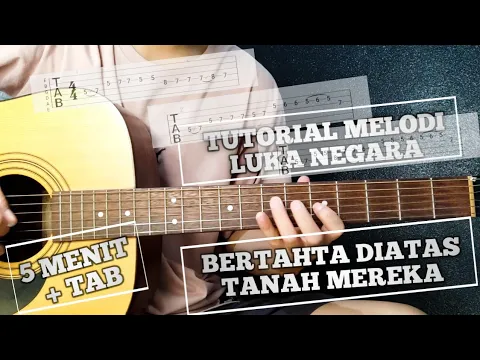 Download MP3 tutorial melodi BERTAHTA DIATAS TANAH MEREKA - LUKANEGARA gampang dan detail tab