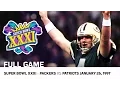 Brett Favre s First Super Bowl Win Packers vs Patriots Super Bowl XXXI NFL Full Game