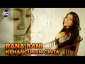 Download Lagu Lagu Dangdut Terpopuler Rana Rani - Kehancuran Cinta