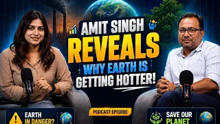 Earth in Danger? Amit Singh Reveals the Reality #nature #saveearth 
