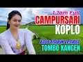 Download Lagu 1 JAM NONSTOP CAMPURSARI DANGDUT JAWA KOPLO ENAK DIDENGAR BASS EMPUK LEMBUT TOMBO KANGEN ASIK TENAN