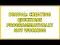 Drupal Creating QuickTabs programmatically not working 2 Solutions