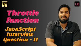 Throttling in JavaScript SDE1 JavaScript interview question - 11