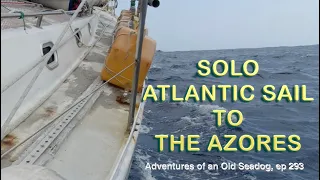SOLO ATLANTIC SAIL to THE AZORES