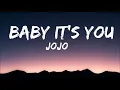 Download Lagu JoJo - Baby It’s You (TikTok Remix) (Lyrics) I don't ask for much Baby having you is enoug