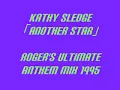 Kathy Sledge-Another Star(Roger's Ultimate Anthem Mix Edit)1995