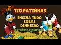 Download Lagu Tio Patinhas ensinando Economia - Educação Financeira (Tio Patinhas FICOU RICO ASSIM!)