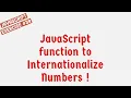 JavaScript Function To Internationalize Numbers