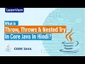 What Is Throw Throws Nested Try In Core Java In Hindi LearnVern
