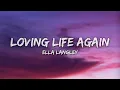 Ella Langley - Loving Life Again (Lyrics)