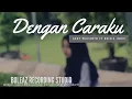 Download Lagu Arsy Widianto ft Brisia Jodie - Dengan Caraku (Akustik) (Cover Dika, Anjar Boleaz, Resti, Muzz)