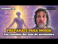 Download Lagu 🔸 VIDEOCAST ep. #60 🥀 ​PREPÁRATE PARA MORIR 🐛​ Los cambios del mes de noviembre 🍂