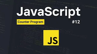 Counter Program in JavaScript JavaScript Course for Beginners