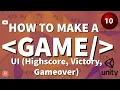 How to make a Game - Game UI 10 Part 1 Score Counter High-Score