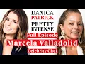 Marcella Valladolid PRETTY INTENSE PODCAST EP 51