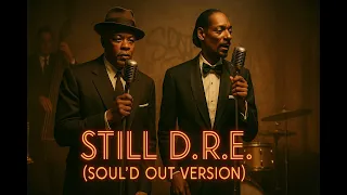 Still D R E 1950 S Soul Version  Still D R E 1950 S Soul Version
