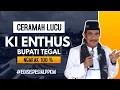 Download Lagu KI ENTHUS CERAMAH BIKIN NGAKAK WARGANYA, AKHIR PERIODE 1 😂😊👍🌹💐