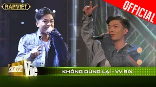 Download VVSix chinh phục Wowy bằng bản rap cực tâm huyết Không dừng lại |RAP VIỆT [Live Stage] MP3