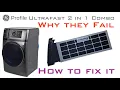 GE Profile Ultrafast 2in1 Combo Washer Dryer - Why they Fail How to Fix it