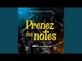 Lagu Prenez des notes (feat. Le Flow Du Sud)