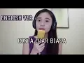 Andmesh - Cinta Luar Biasa (ENGLISH VERSION)