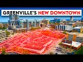 Greenville SC s 500M Downtown Expansion is Coming