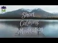 Short Calming Mindfulness Meditation to Clear the Clutter in your Mind Mindful Movement
