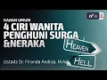 4 Ciri Wanita Penghuni Surga \u0026 Neraka - Ust. Dr. Firanda Andirja M.A
