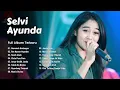 Full Album Lagu Madura Viral The Best Selvi Ayunda - Naremah Undangan, Rot Nyorot Nyander,Nasib Abek