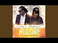 Download Lagu Holiday (feat. Jahyanai King)