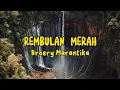 Download Lagu REMBULAN MERAH by Broery Marantika (+ lyric)