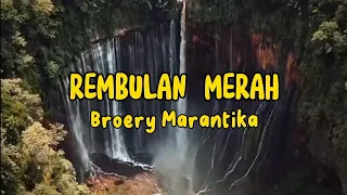 Download REMBULAN MERAH by Broery Marantika (+ lyric) MP3