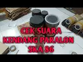 Download Lagu Test Suara Kendang Paralon Ska 86 serbuk besi