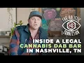 Inside Nashville s Cannabis Dab Bar and Dispensary Experience The Holistic Connection