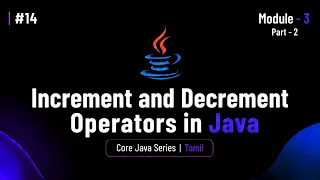 Increment and Decrement Operator in Java Core Java Tutorial in Tamil BuiltBy Error